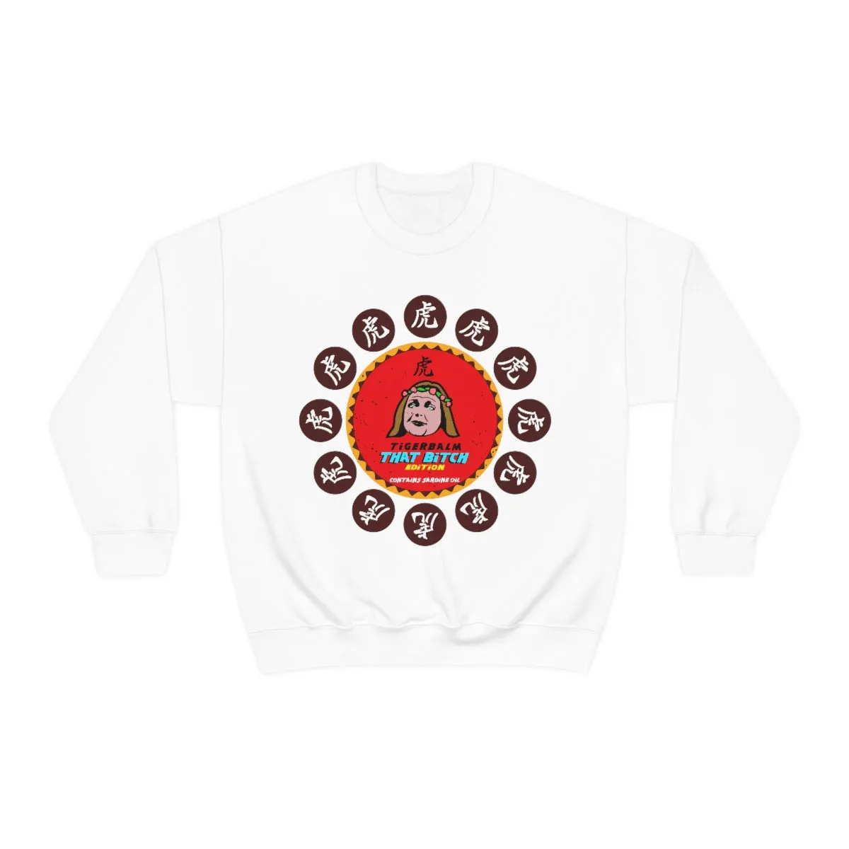 Tigerbalm That Bitch Edition *Contains Sardine oil | Meme Unisex Sweatshirt