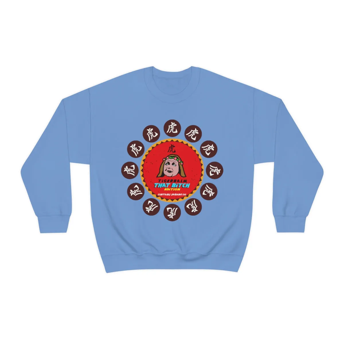 Tigerbalm That Bitch Edition *Contains Sardine oil | Meme Unisex Sweatshirt