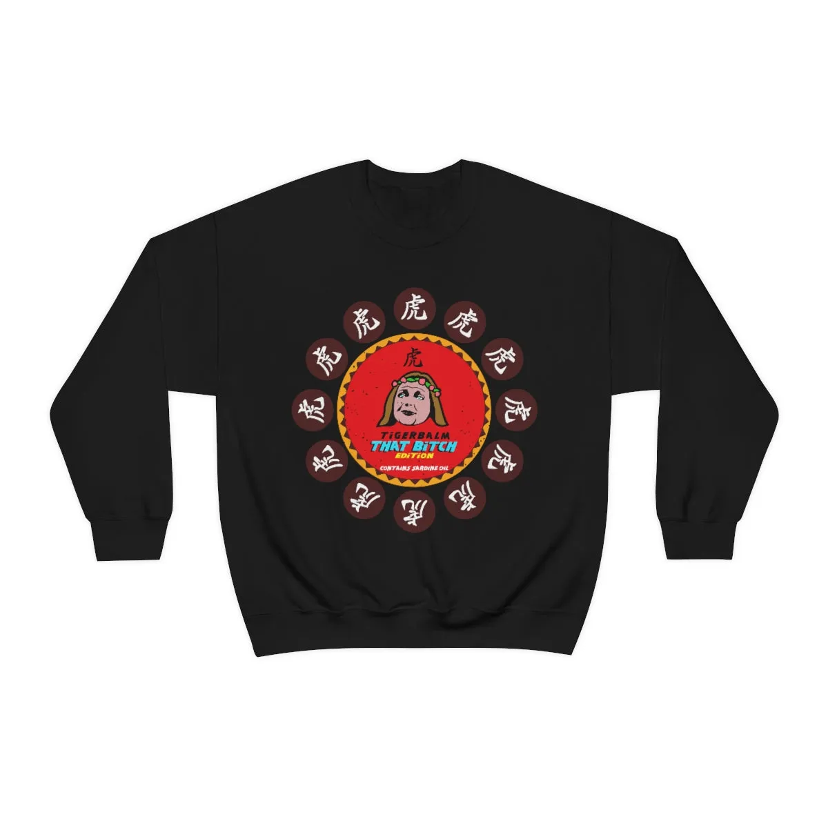 Tigerbalm That Bitch Edition *Contains Sardine oil | Meme Unisex Sweatshirt