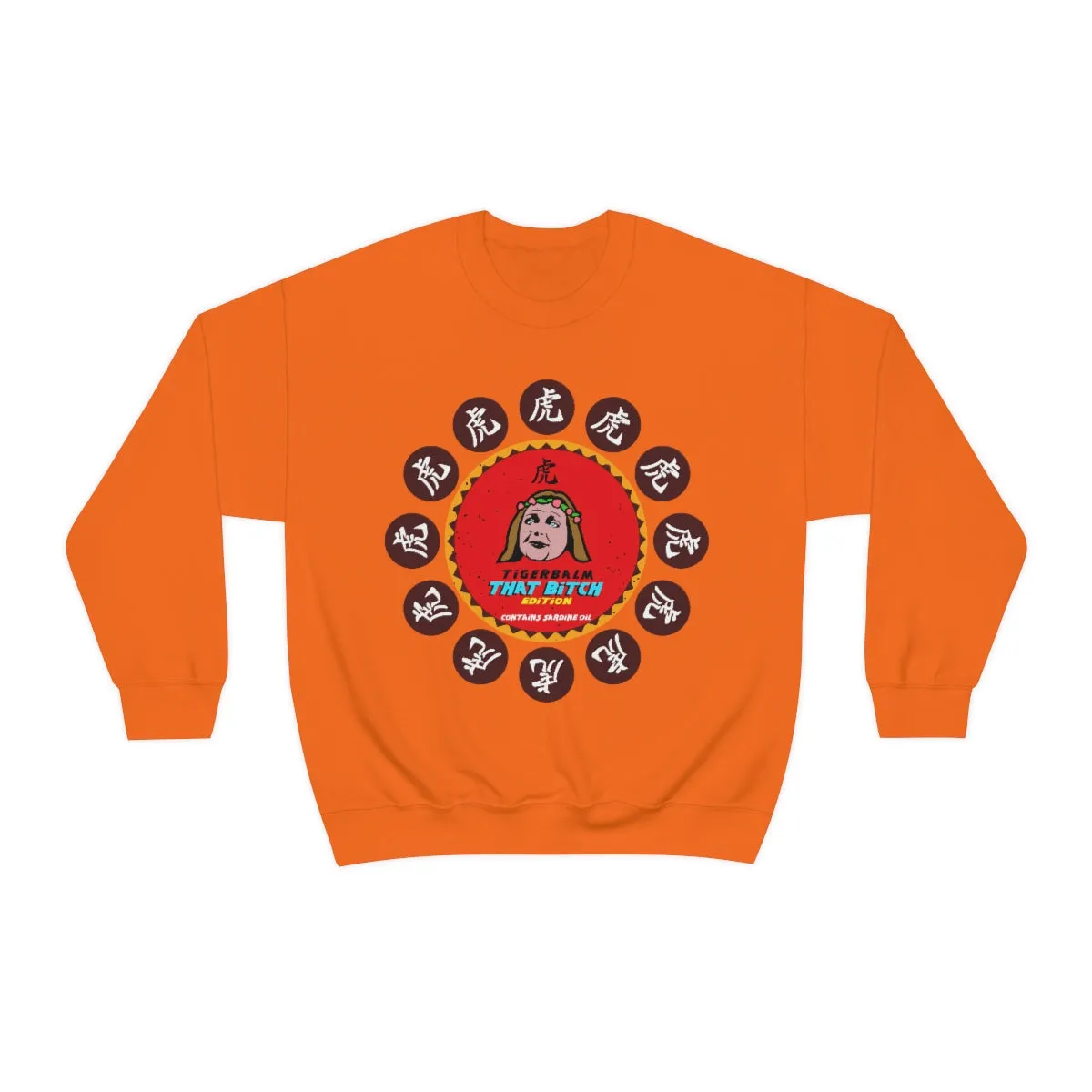 Tigerbalm That Bitch Edition *Contains Sardine oil | Meme Unisex Sweatshirt