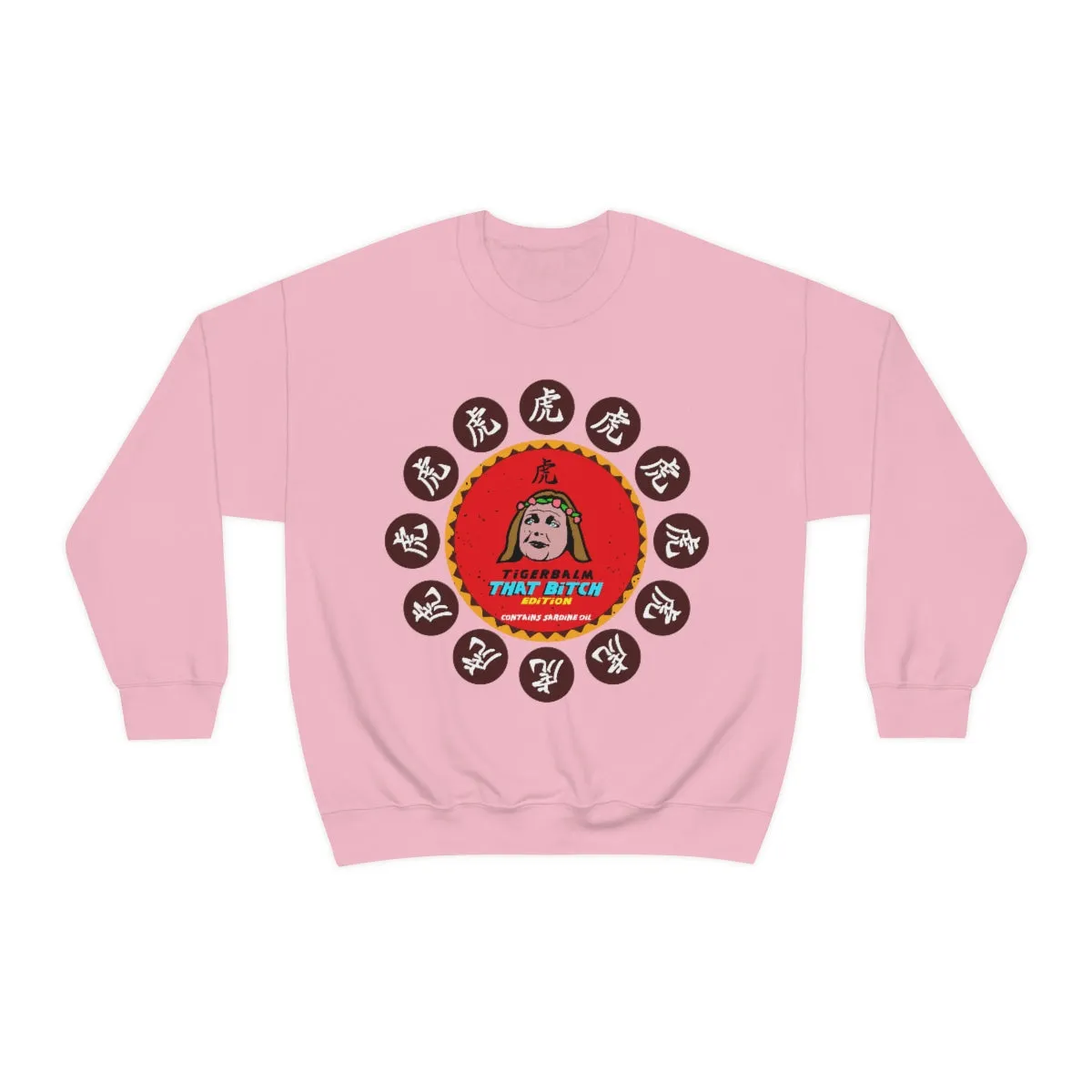 Tigerbalm That Bitch Edition *Contains Sardine oil | Meme Unisex Sweatshirt