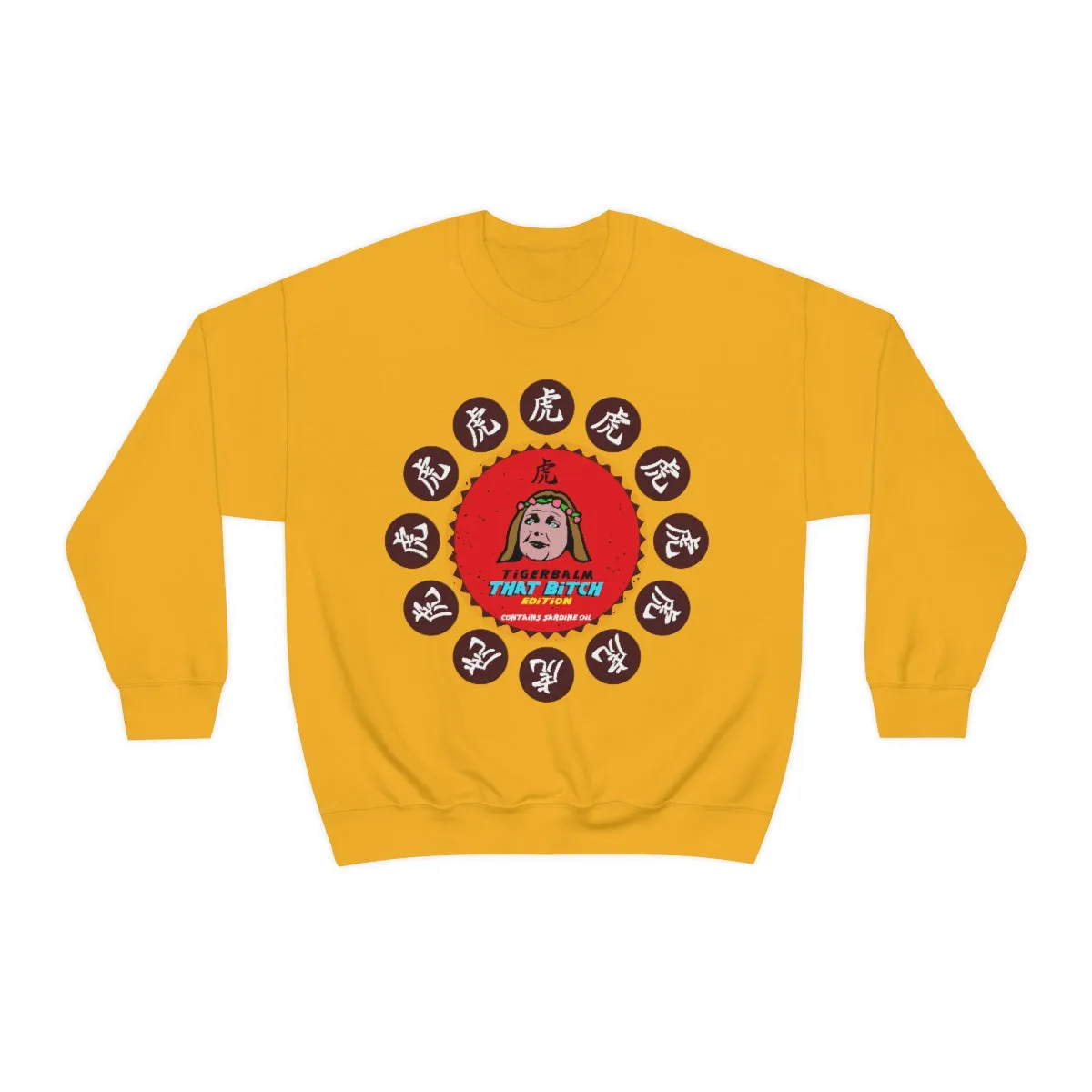 Tigerbalm That Bitch Edition *Contains Sardine oil | Meme Unisex Sweatshirt